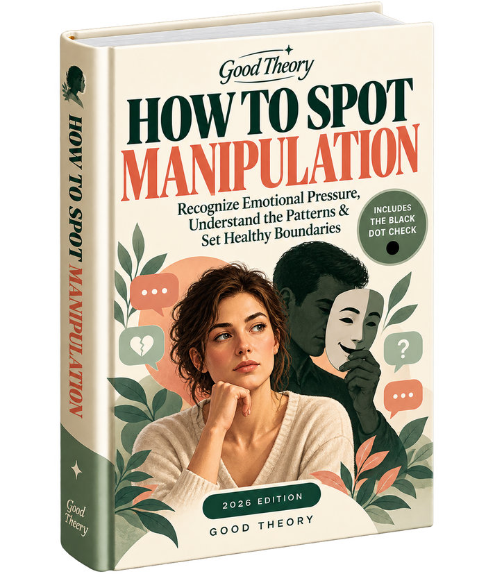 Learn to recognize when they want to manipulate you